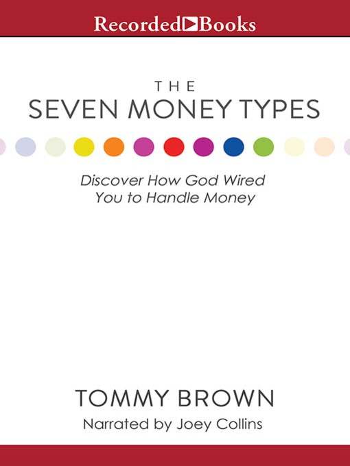 Title details for The Seven Money Types by Tommy Brown - Wait list